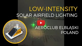 SP 102S LowIntensity Solar Airfield Lighting at Aeroclub Elbląski Poland [upl. by Solracnauj]