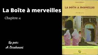 La Boîte à merveilles Livre audio Chapitre 4 Lu par le professeur Abdelali Errehouni [upl. by Barton551]