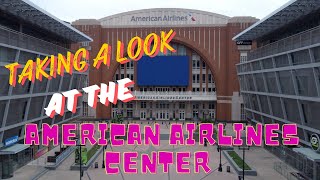 Taking a Look at the American Airlines Center Dallas Tx [upl. by Theodore]