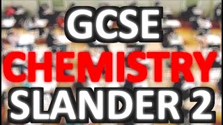 GCSE SLANDER CHEMISTRY PAPER 2 [upl. by Latsirk573]