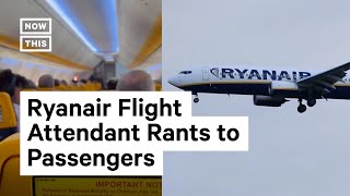 Ryanair Flight Attendant Slams Airline Over Intercom [upl. by Annatnom246]