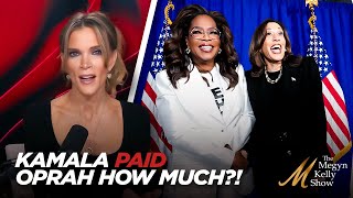 Megyn Kelly on Shocking Details About What Kamalas Campaign Paid For the Oprah Town Hall and More [upl. by Adahs]