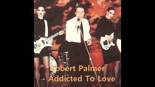 Robert Palmer  Addicted To Love 1986 [upl. by Quintus]