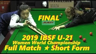 FINAL 2019 IBSF U21 Women World Championship Bai Yulu Vs Nutcharat Wongharutha [upl. by Ahseekat]