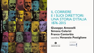 IL CORRIERE E I SUOI DIRETTORI UNA STORIA DITALIA 18762015 [upl. by Notnad]