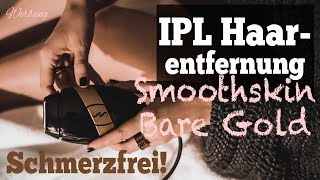 Dauerhafte Haarentfernung mit Intense Pulsed Light inkl RABATTCODE  Smoothskin Bare IPL Review [upl. by Coop803]