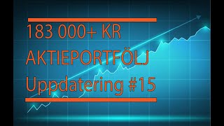 183 000 Kr Aktieportfölj Uppdatering 15 [upl. by Layol]