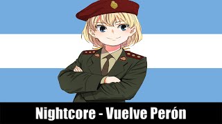 Nightcore  Perón is back  Argentine Song About the Return of Perón [upl. by Nadab772]