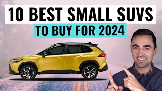 MOST RELIABLE Small SUVs To Buy For 2024  Top 10 Best [upl. by Araminta]