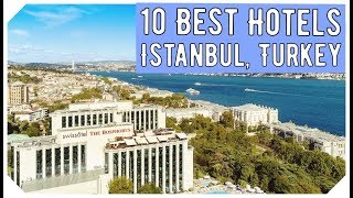 Top 10 Best Hotels in Istanbul Turkey [upl. by Assenab730]