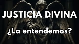 JUSTICIA DIVINA¿Cómo entenderla [upl. by Esenaj311]