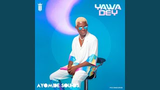 Yawa Dey [upl. by Amme]