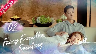 【Multisub】Fairy From the Painting EP02  Sheng Yilun Wang Mohan  Fresh Drama [upl. by Sturdivant120]