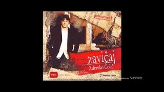 Zdravko Colic  Nevjera  Audio 2006 [upl. by Aramanta467]