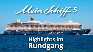 Mein Schiff 5  Highlights im Rundgang 4K [upl. by Hsur713]