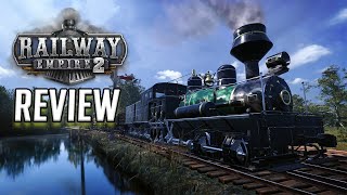 Railway Empire 2 Review  It really is THAT good [upl. by Aratahc908]