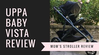 UppaBaby Vista Stroller Review  A Moms Real Review [upl. by Eisor]