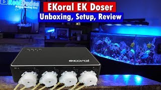 EKoral EK Doser  Dosing pump unboxing setup First Look and Review [upl. by Serrell]