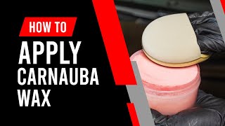 How to Apply Carnauba Paste Wax  Car Paint Protection amp High Gloss [upl. by Maryl]