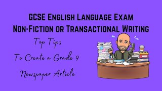 GCSE English Language Exam NonFictionTransactional Writing Revision Top Tips  Newspaper Article [upl. by Emyaj972]