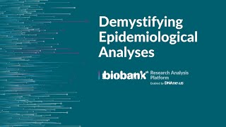 Demystifying Epidemiological Analyses on UKBRAP [upl. by Taggart]