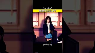 half person 😱 horrorstories story anime animation cartoon [upl. by Carlina]