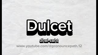 How to pronounce Dulcet [upl. by Orgalim223]