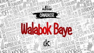 Canabasse  Walabok Baye lyrics [upl. by Durst]