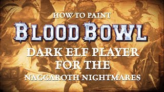 How to Paint  Blood Bowl The Naggaroth Nightmares [upl. by Amiel]