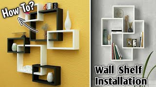 Wall Shelf Installation 🔨  Flipkart Wall Shelves 💯 In Budget  Fixing Wall Shelf [upl. by Annaliese221]