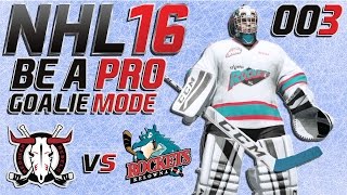 NHL 16 Torhütermodus Be A Pro60fpsDeutsch 003  Red Deer Rebels  Kelowna Rockets ★ Lets [upl. by Glasgo]