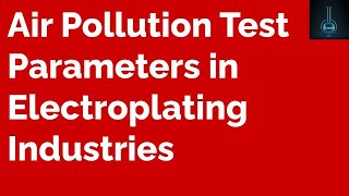 Electroplating air pollution Electroplating air pollution test [upl. by Aicissej560]