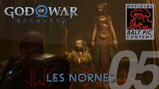 05 LES NORNES  God of War Ragnarök [upl. by Broek]