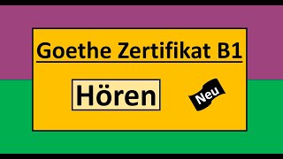 Goethe Zertifikat B1 Hören Modelltest mit Antworten am Ende  Vid  232 [upl. by Brietta547]