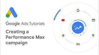 Google Ads Tutorials Creating a Performance Max campaign [upl. by Mail]