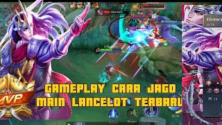 GAMEPLAY LANCELOT CARA JAGO MAIN LANCELOT  MOBILE LEGENDS [upl. by Lazar]