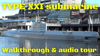 German WWII Type XXI Submarine Walkthrough amp Tour  The Wilhelm BauerU2540 [upl. by Enelym]