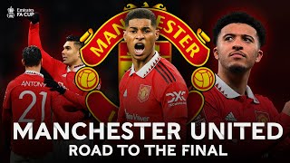 Manchester United  Road To 202223 FA Cup Final  Emirates FA Cup 202223 [upl. by Anavas]