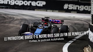 Le patriotisme biaisetil notre avis sur larrêt de Renault F1   Outlap n°8 le podcast AUTOhebdo [upl. by Durman618]