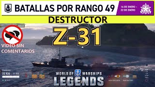 Ejemplo de BATALLAS RANGO 49 con destructor Z31 en World of Warships Legends wowslegends español [upl. by Andre]