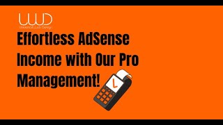 Effortless AdSense Income with Our Pro Management [upl. by Trometer347]