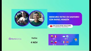 Mercurio Retro en Sagitario con Rafael Aragón [upl. by Pinto]