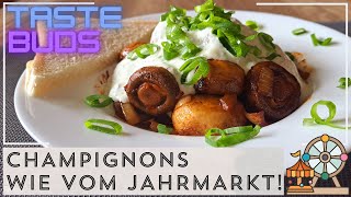 Die besten Champignons mit Knoblauchsauce  Besser als vom Jahrmarkt [upl. by Yclehc28]