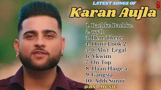 karan Aujla new all songs 2024  Latest panjabi songs 2024  karan Aujla Audio jukebox 2024 [upl. by Cesya505]