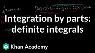 Integration by parts definite integrals  AP Calculus BC  Khan Academy [upl. by Airpac813]