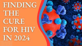 Why is it so HARD to CURE HIV 2024 update [upl. by Tiler]