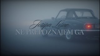 Josipa Lisac  Ne prepoznajem ga Official lyric video [upl. by Ardeha]