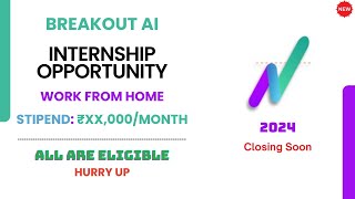 Work from Home AI Internship at BreakoutAI  EntryLevel AI Internship 2024 [upl. by Wilhelmine]