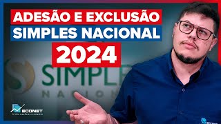 SIMPLES NACIONAL EM 2024 ADESÃO E EXCLUSÃO  CONFIRA TODOS OS DETALHES [upl. by Namzzaj]