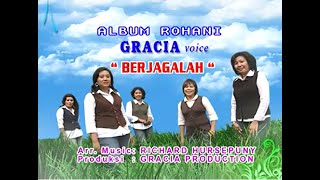 Lagu Rohani  BERJAGALAH  Gracia Voice [upl. by Purdum]